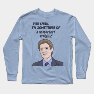 "I'm Something of a Scientist Myself" Meme Long Sleeve T-Shirt